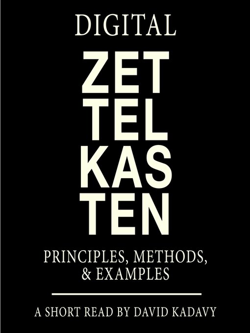 Title details for Digital Zettelkasten by David Kadavy - Available